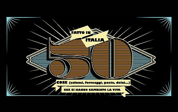 50 cibi che ci hanno cambiato la vita
