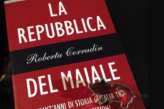 Letti e Mangiati: La Repubblica del Maiale di Roberta Corradin