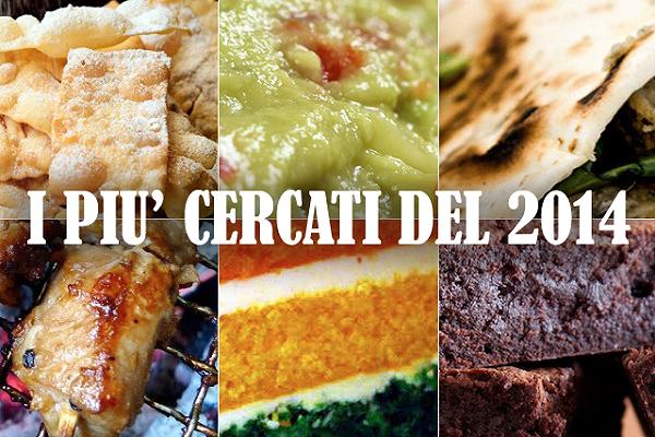 Il meglio del 2014: chiacchiere, piadina e guacamole, chi di voi si ritrova nei cibi più cercati dell’anno?