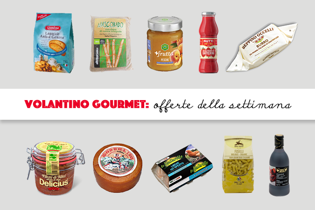 Volantino gourmet: 10 offerte dei supermercati per curare la dipendenza da cibo chic