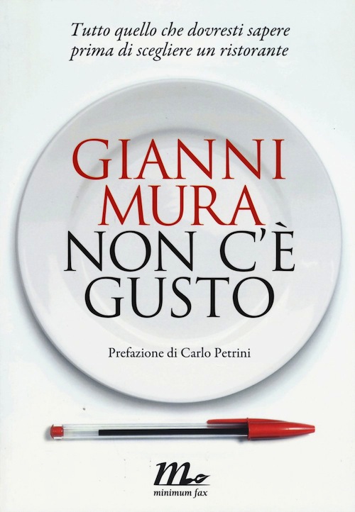 Gianni Mura, Non c'è gusto