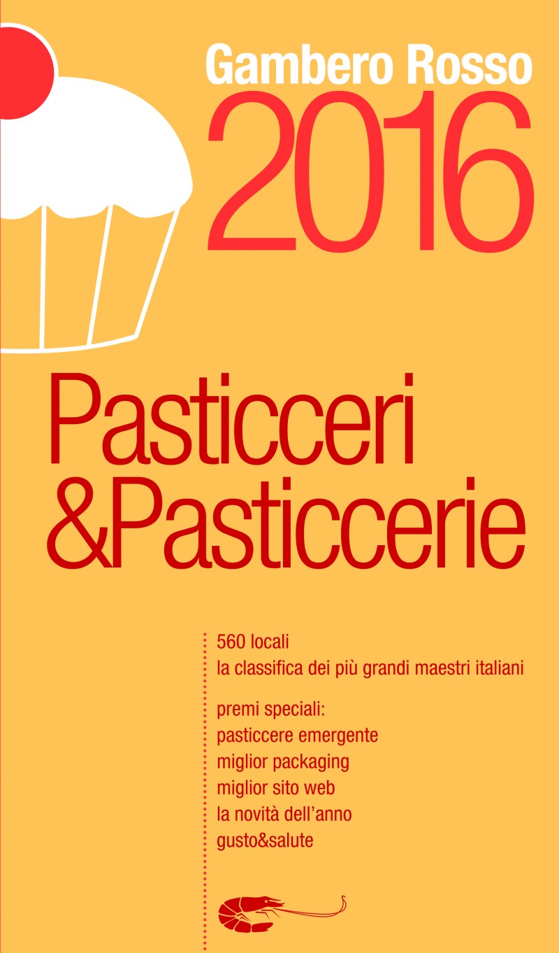 Pasticceri & Pasticcerie 2016 Gambero Rosso