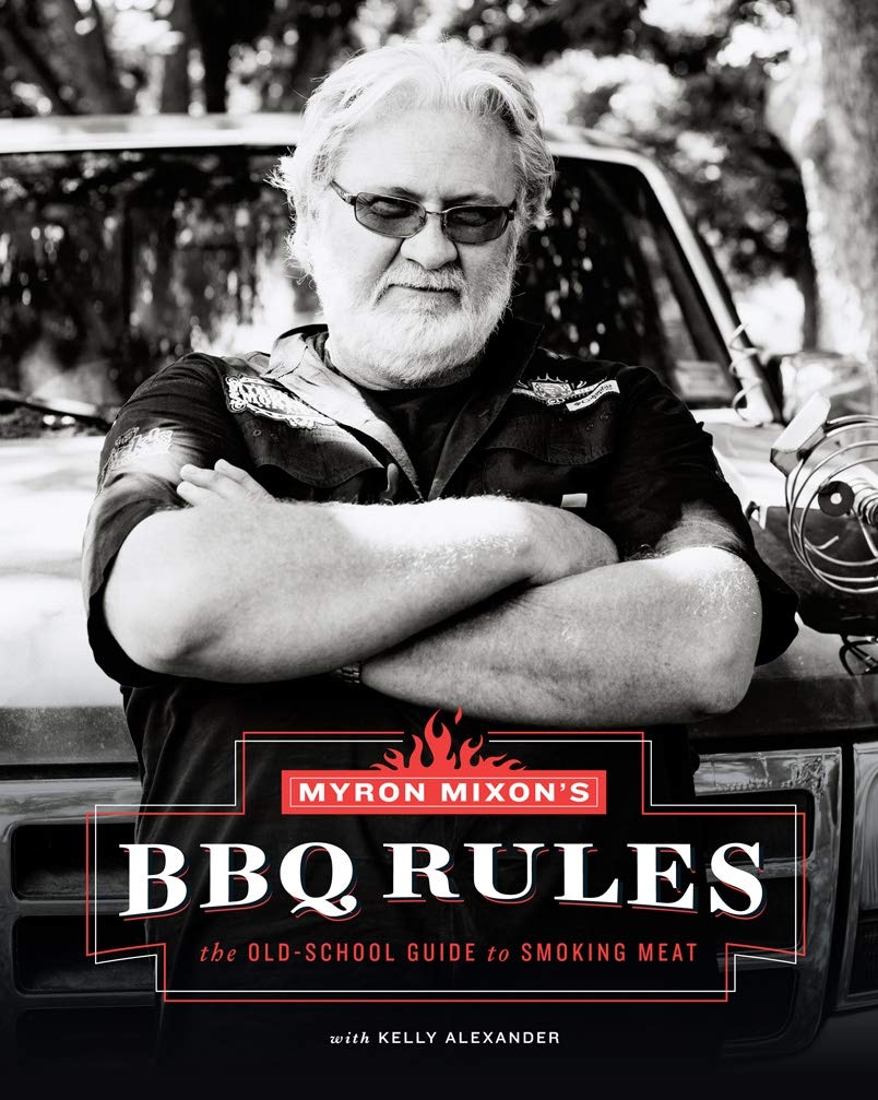 Myron Mixon's BBQ Rules