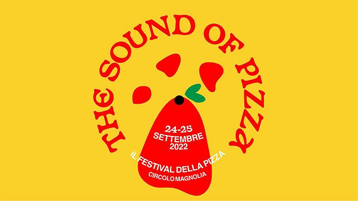 The Sound of Pizza: l’evento di Milano rinviato alla primavera 2023