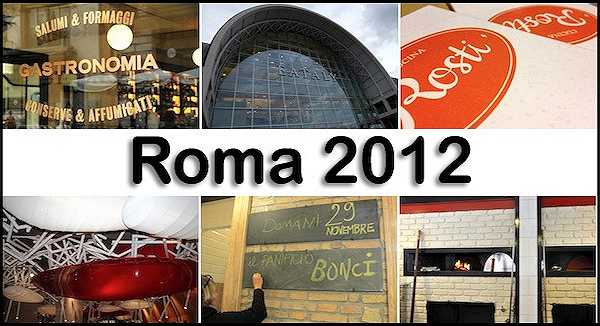 Roma come New York: quale preferite tra le ennemila aperture del 2012?