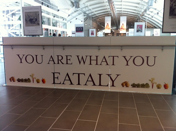 Cartelli a Eataly Roma apre eataly roma, apertura, farinetti eataly roma