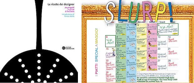 Le ricette dei designer e Slurp